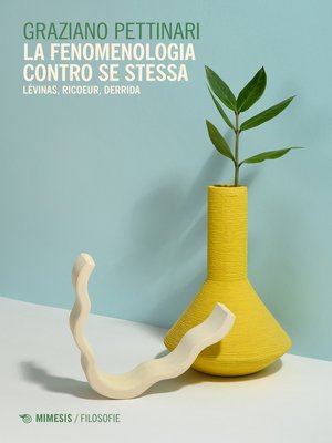 cover image of La fenomenologia contro se stessa